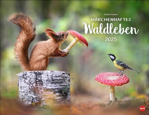 Märchenhaftes Waldleben - Kalender 2025 - Heye-Verlag - Vladim Trunov - Fotokalender - Wandkalender mit zauberhaften Naturfotos - 44 cm x 34 cm