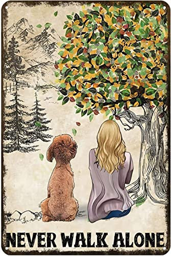 Mocozim Pudel Dog Never Walk Alone Metallschild Rustikale Dekoration Vintage Blechschild Home Küche Bar Garten Cafe Club Höhle Wanddekoration Hund Blechschild 20,3 x 30,5 cm