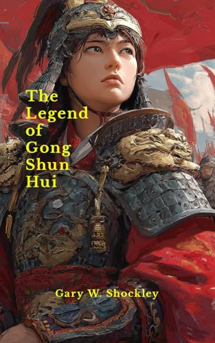The Legend of Gong Shun Hui: The Warrior Concubine