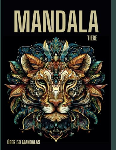 Mandala Malbuch Tiere: Mandala, Tiere, für Jugendliche und Erwachsene zum Thema Tiere
