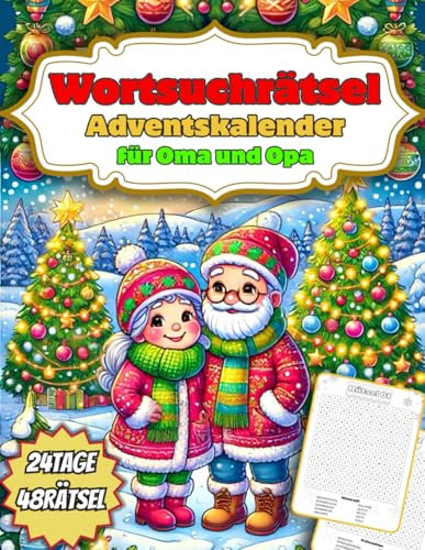 Wortsuchrätsel Adventskalender für Oma und Opa: Liebevoll gestaltete Buchstabenspiele voller Weihnachtsfreude
