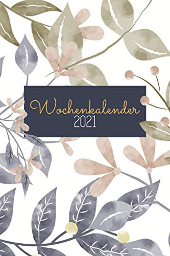 Wochenkalender 2021: Terminplaner Block A5 ohne festes Datum