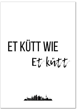 Kunstdruck Poster Bild Druck Motiv: Et Kütt wie et kütt 40x60 cm