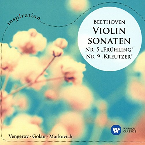 Beethoven: Violinsonaten Nr. 5 Frühling & Nr. 9 Kreutzer