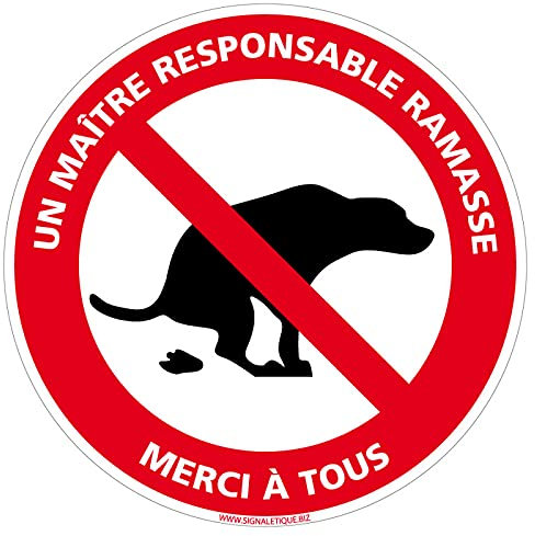 Panneau Déjection Canine Interdite, Un Maître Responsable Ramasse - Déjection canine, crottes de chien - Panneau de sécurité rigide et rond - Diamètre 240 mm - Plastique PVC de 1 mm