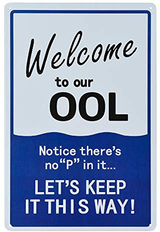 Lustiges Vintage-Poster, Wanddekoration, Motiv: Welcome to Our Ool, 30,5 x 20,3 cm, Retro-Bild, Metallschild