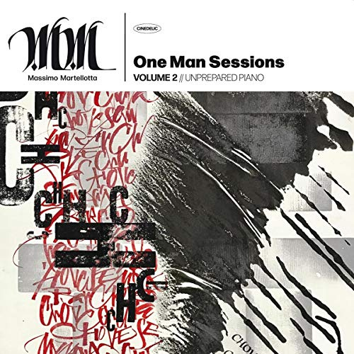One Man Sessions Vol. 2: Unprepared Piano