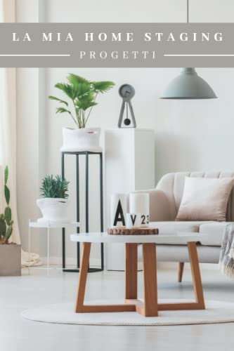 La mia Home Staging Progetti: Interni Colore | Taccuino per annotare i suoi progetti di Home Staging | Privato & Professionista | Idea Regalo