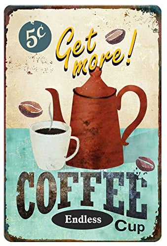 GSS Designs Get More Coffee Cup Metal Tin sign (12x8 Inch) - Retro Tin Sign for Kitchen Wall Home Decor (MTS-001)