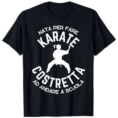 Nata per Fare Karate Karateka Arti Marziali Bambina Ragazza Maglietta