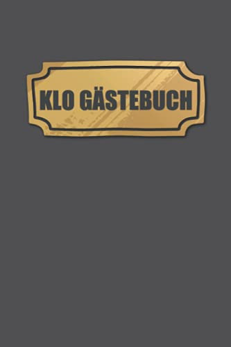 Klo Gästebuch: Klobuch zum Ausfüllen beim Besuch der Toilette - Lustiges Logbuch mit Kloregeln und WC Umfrage