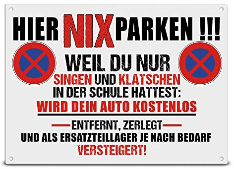 Wetterfestes Parkverbotsschild - Hier Nix Parken! - Lustiges Hinweisschild Parkplatz freihalten, Parken verboten | Mattes Metallschild aus Aluminium, 28x20 cm