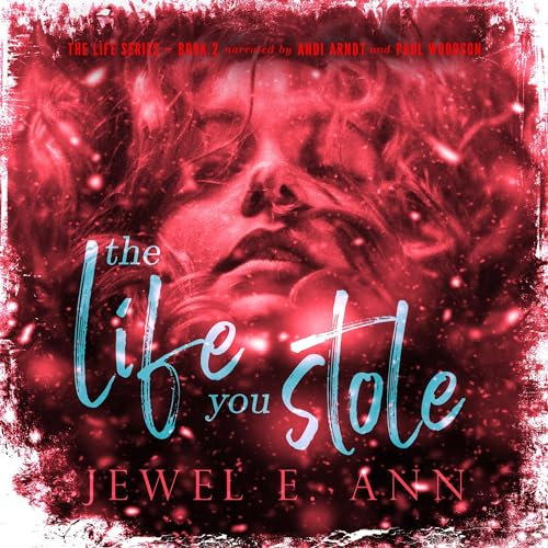 The Life You Stole: The Life Series, Book 2
