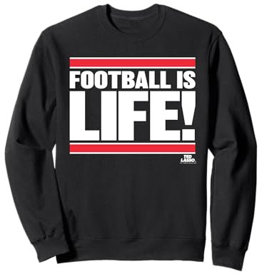 Ted Lasso Football is Life Sweatshirt