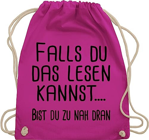 Turnbeutel Rucksack - Sprüche Statement mit Spruch - Falls du das lesen kannst... - Unisize - Fuchsia - tasche lustig beutel+rucksack+mit+sprüchen sprueche zu nah beutel sprüchen spruechen dran