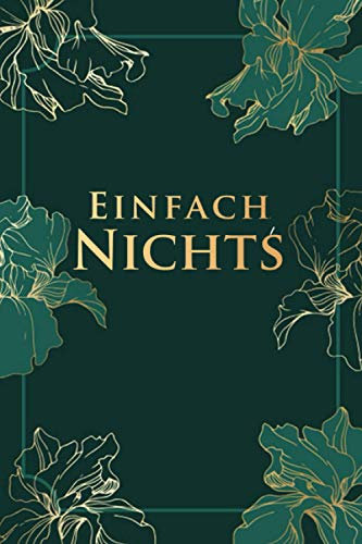 Einfach NICHTS: Geschenk für die, die einfach NICHTS haben wollen Green Star
