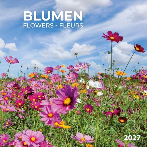 Blumen / Flowers 2027: Kalender 2027 (Artwork Edition)