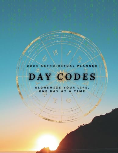 Day Codes 2024: An Astro-Ritual Planner