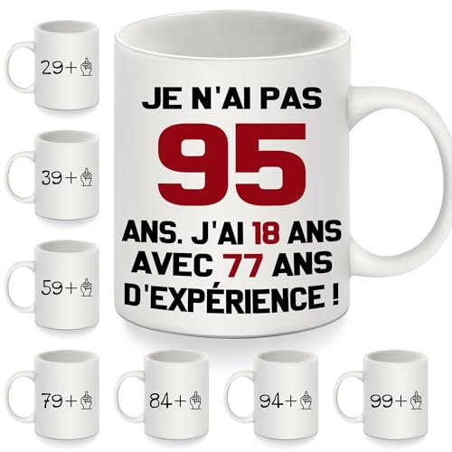 Je n'ai pas 95 ans. J'ai 18 ans avec 77 ans d'expérience Tasses rigolotes pour 95 ans Cadeaux d'anniversaire rigolos Mug pour 95 ans Femmes Hommes Famille Amis Tasse à café Joyeux Anniversaire(95-b)