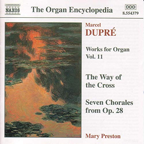 Works for Organ 11 / Way of the Cross / 7 Chorals