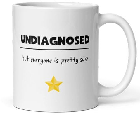 Confidently Quirky - Funny Undiagnosed But Everyone Is Pretty Sure Mug, Brother Funny Birthday, Colleague Joke Secret Santa Gift, Mental Health Joke Cup