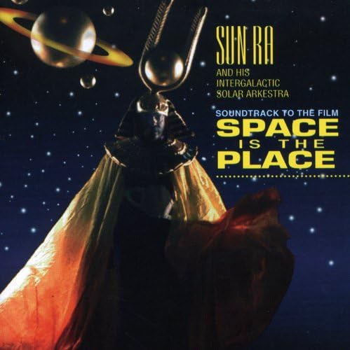 Space is the Place: Soundtrack to the Film