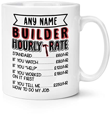 Personalised Builder Hourly Rate 10oz Mug Cup
