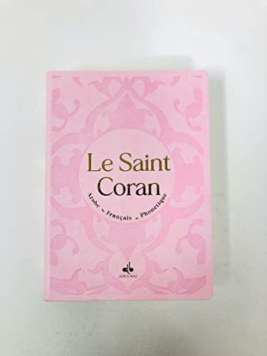 Saint Coran Phonetique (13 X 17 Cm) - (Ar-Fr-Ph) - Couverture Daim Rose Clair