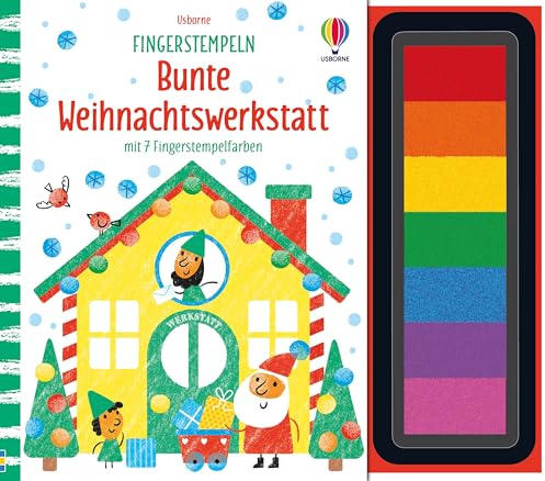 Fingerstempeln: Bunte Weihnachtswerkstatt: mit 7 Stempelfarben – es darf direkt ins Buch gestempelt werden – für Kinder ab 6 Jahren (Fingerstempeln-Reihe)