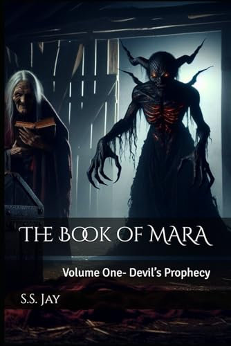 The Book of MARA: Volume One- Devil’s Prophecy