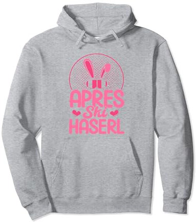 Skihaserl Apres Ski Haserl Apres Ski Pullover Hoodie