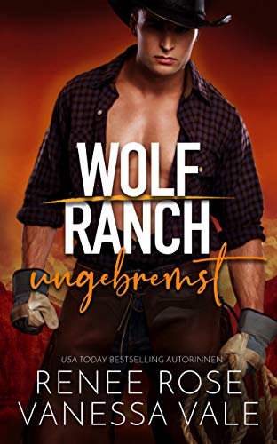 ungebremst (Wolf Ranch (DE) 5)