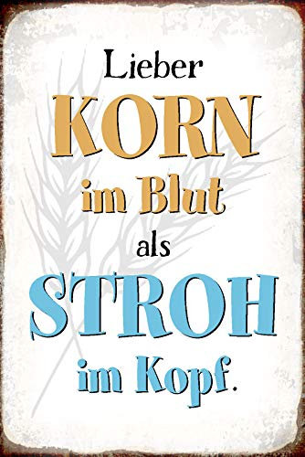 Schatzmix Spruch Lieber Korn im Blut als Stroh im Kopf Metallschild 20x30 Deko Blechschild, Blech, Mehrfarbig, 20x30 cm
