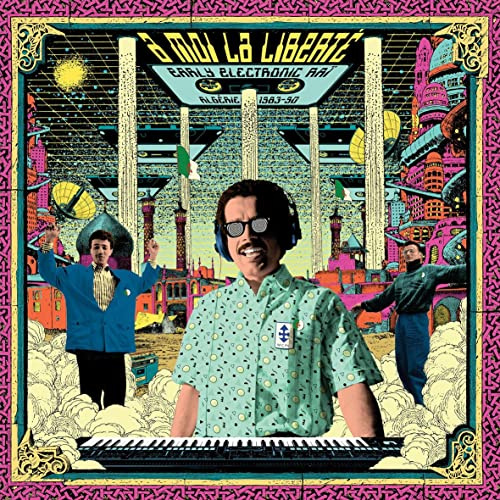 A Moi la Liberte-Early Electronic Rai Algerie 19