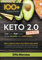 Keto 2.0: Low Carb, High Gains. All the benefits, less Restrictions: Tips & Recipes for Living & Loving the Keto 2.0 Lifestyle