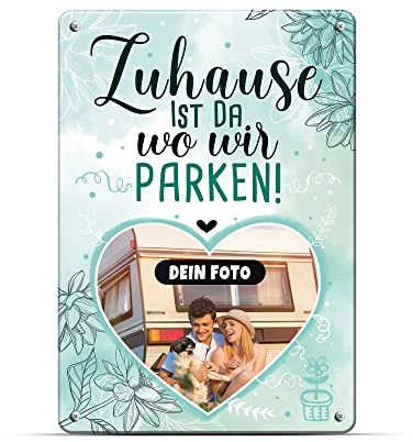 Camping Blech-Schild selbst gestalten - Zuhause ist da wo wir parken - Metall-Poster mit Foto - Geschenk für Camper, Camping-Zubehör - Schild A4 I Personalisiertes Geschenk