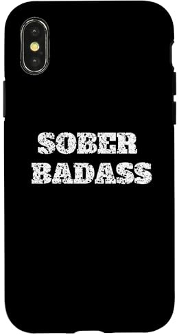 Sober Badass Nüchternheit Jubiläum Sober AA NA Recovery Step Hülle für iPhone X/XS