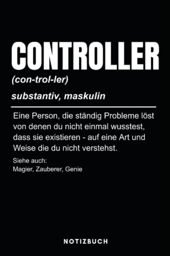 Controller Notizbuch: Notizheft oder Planer - für Finanz Controller / Buchhalter - 110 Seiten im praktsichen A5 Format