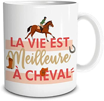 STC Mug La Vie est Meilleure à Cheval