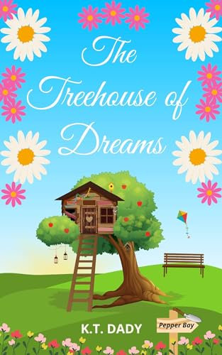 The Treehouse of Dreams (Pepper Bay Series, Book 13)