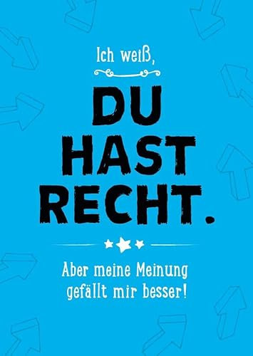 Gutsch Verlag Postkarte mit Spruch Ich weiß, du hast recht, aber meine Meinung gefällt mir besser – Witzige Postkarte für Freunde & Familie, Humorvolle Botschaft, Geschenkidee