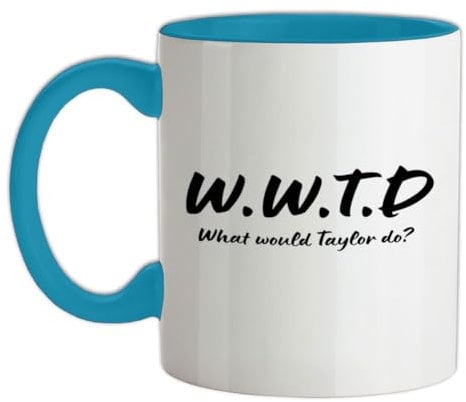 W.W.T.D What Would Taylor Do? - 11oz - Ceramic Two-Tone Mug for Coffee/Tea - Babyblue/White - One Size