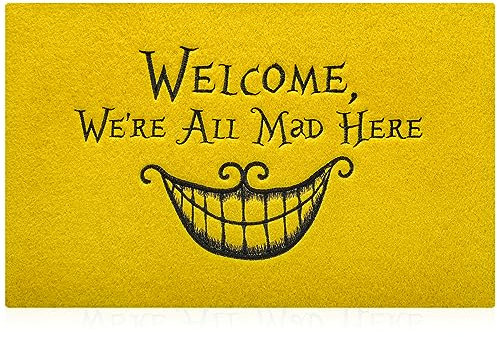 Zerbino per ingresso con scritta in lingua inglese Welcome We're All Mad Here, antiscivolo, impermeabile, a basso profilo, facile da pulire, per aree occupate, colore giallo