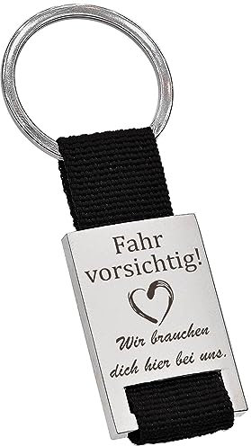 PAKADI Schlüsselanhänger mit Gravur Fahr vorsichtig - Wir brauchen Dich Hier bei Uns. Farbe schwarz