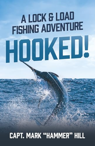 Hooked!: A Lock and Load Fishing Adventure