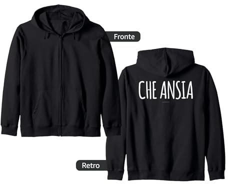 Che Ansia Felpe Donna Zip E Cappuccio Divertenti Ironiche Felpa con Cappuccio