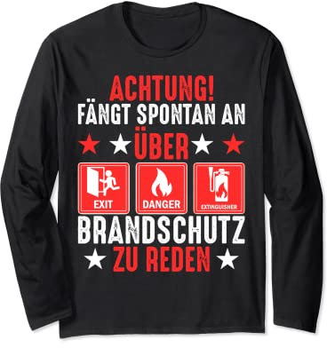 Redet spontan über Brandschutz Brandschutzbeauftragter Langarmshirt