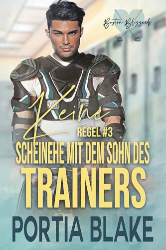 Regel #3: Keine Scheinehe mit dem Sohn Des Trainers: Ein MM Freunde-zu-Liebende Liebesroman (Eishockey-Regeln)