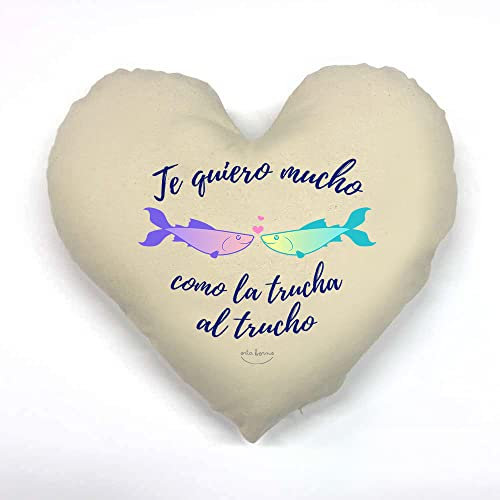 Cojín corazón Te Quiero Mucho como la Trucha al trucho