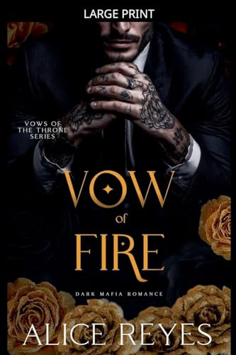 Vow of Fire: Dark Mafia Romance (Vows of the Throne, Band 2)